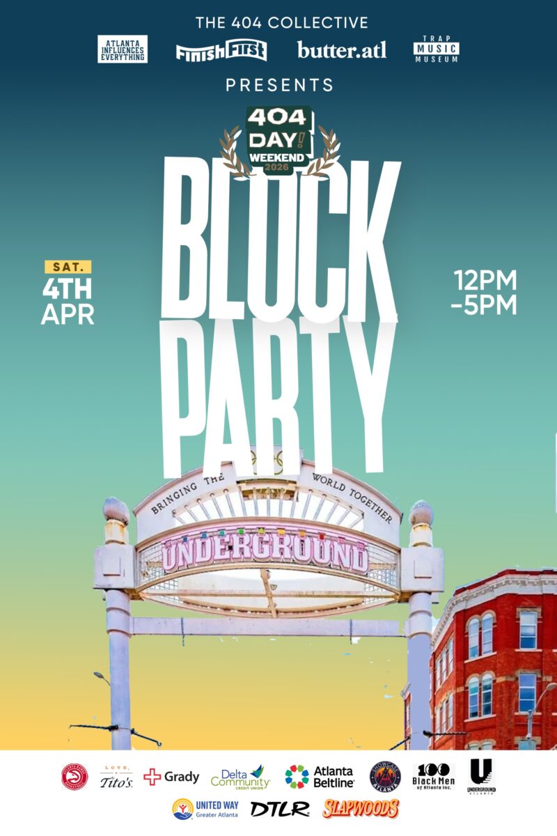 404 Day! Weekend Block Party @ Underground Atlanta